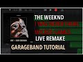 The weeknd  i was never there x wicked games live versions garageband tutorial