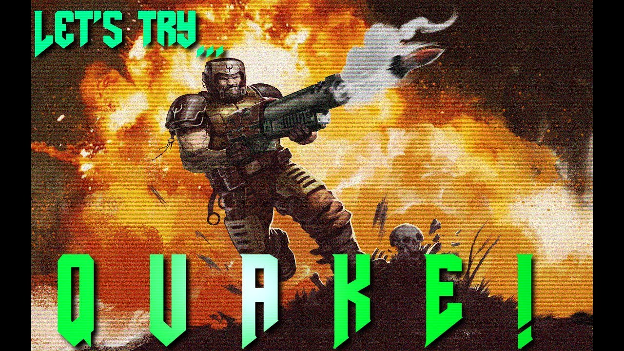 How Have I Never Played This?! - Let's Try: Quake (1996)