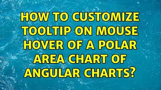 How to customize tooltip on mouse hover of a polar area chart of Angular Charts?