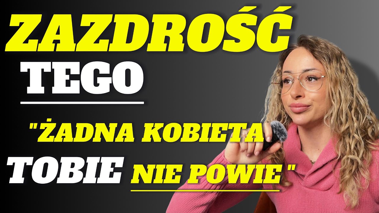 ZAZDROŚĆ u facetów… tego CI żadna nie powie!