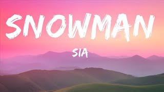 Sia - Snowman (Lyrics) |Top Version