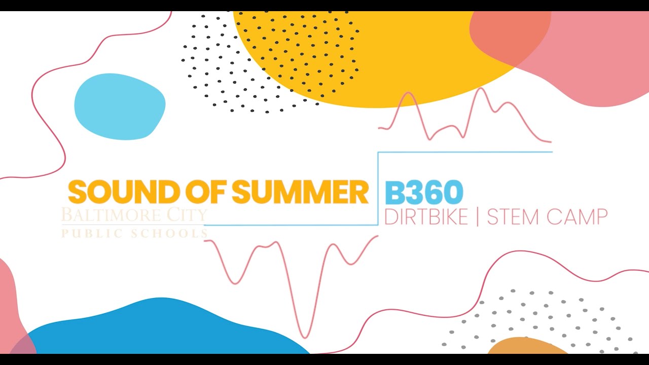 Sounds of Summer: B360 Summer Camp Open House