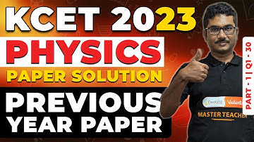KCET Previous Year Question Paper Solution with PDF | KCET 2023 Physics Paper Sol & Ans Key Part 1