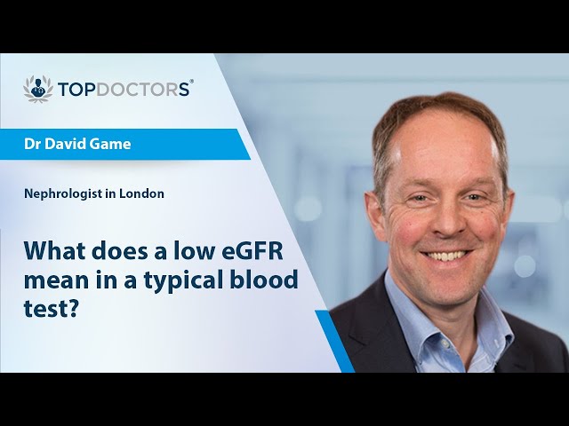 What does a low eGFR mean in a typical blood test? - Online interview class=