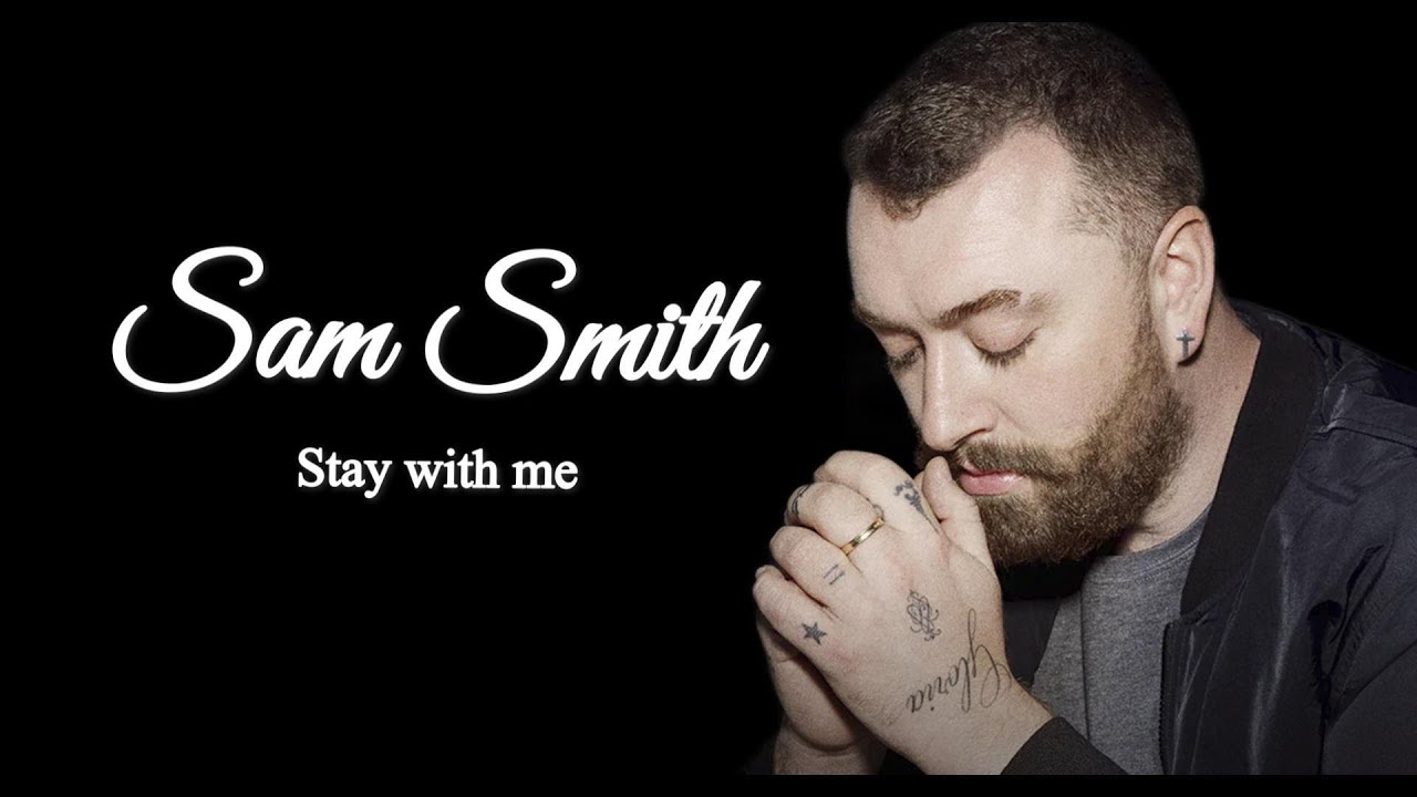 Me When Sam Sam Smith - Stay With Me ( LYRIC VIDEO ) PAROLE - YouTube