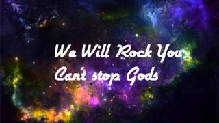 We Will Rock You Cant Stop Gods (Lucho Bootleg)