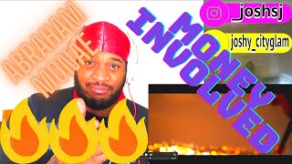 Unsigned Artist ABRAHAM MONAE - Money Involved (REACTION) Video!!🔥🔥