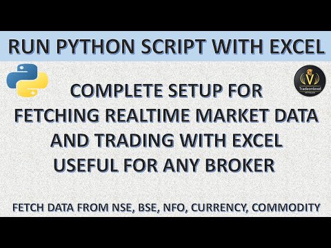 Complete Setup to Fetch Realtime Data &amp; Trade with excel with any Broker Api, Run Python with Excel