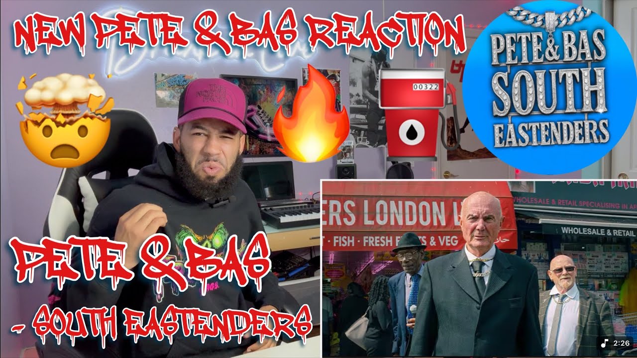 PETE & BAS ВЕРНУЛИСЬ С ГОНЧИКОМ! | Pete & Bas - South Eastenders (РЕАКЦИЯ!!!) рэп #реакция