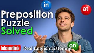 Learn English With a Story⚡Finally Master In, At, and On! The Preposition Puzzle Solved 🧩 (B2 Level)