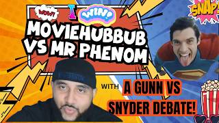 James Gunn DCU vs SnyderVerse Debate—Hubbub BEATS Mr Phenom! Superman, Clayface, Batman, Supergirl