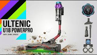 Ultenic U18 PowerPro – The Budget Dyson Killer Everyone’s Talking About? 🔥