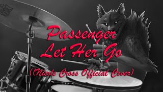 Download Lagu Let Her Go - Passenger (Nicole Cross Official Cover Video) Drum Cover MP3