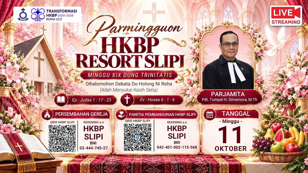 HKBP RESSORT SLIPI MINGGU XIX DUNG TRINITATIS (PESTA GOTILON & PUNCAK HUT KE-63)