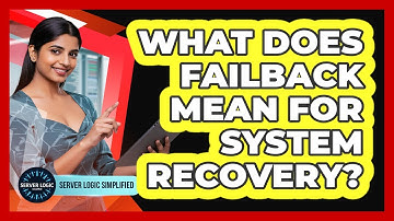 What Does Failback Mean For System Recovery?