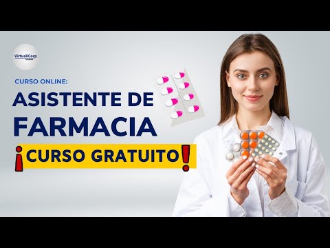 🔴 CURSO: ASISTENTE DE FARMACIA ǀ COMPLETO Y GRATIS (2022) ✅ PARTE 1 Descubre qué hace un auxiliar de farmacia: todo lo que necesitas saber