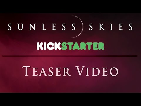 Video: Failbetter Lancia Sunless Skies Kickstarter, Rilascia Il Primo Trailer