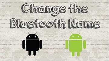 How to change bluetooth name on Android phone