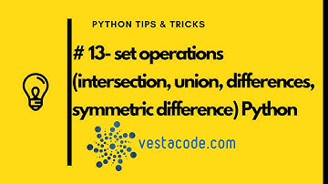 13 - set operations intersection, union, differences Python  Arabic بايثون بالعربى