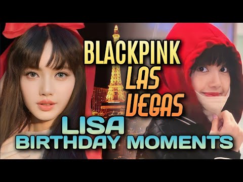 Blackpink Las Vegas Trip | Amazing Moments from Lisa Birthday Bash