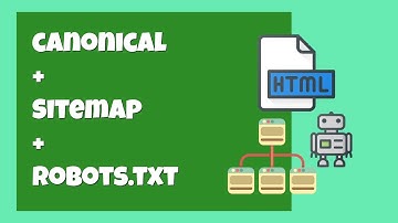 How to make sure your site gets indexed with canonical + sitemap + robots.txt