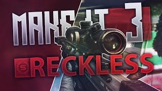 soziaL Recky - Make it Reckless #3 by Quake (BO2!)