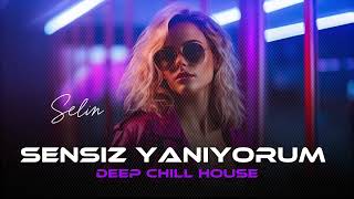 Selin - Sensiz Yanıyorum (Original Mix)2026