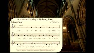 ENGLISH PROPER CHANTS: 17th Sunday Ordinary Time // Entrance Antiphon