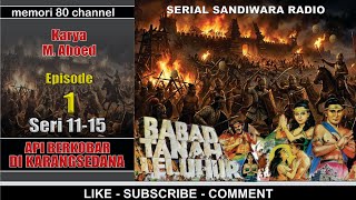Babad Tanah Leluhur  Api Berkobar Di Karang Sedana  Episode 1 Seri 1115 Gigitan Pangeran
