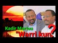 Kadir Martuu "Warri Kun" New Oromo Music 2020