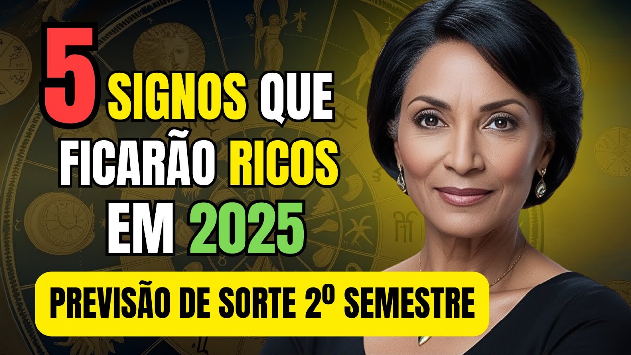 🍀 Prepare-se: 5 SIGNOS QUE SERÃO RICOS EM 2025 + NÚMEROS da SORTE - YouTube