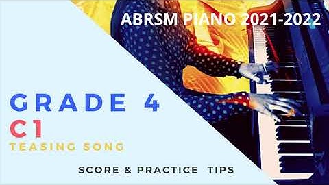 ABRSM Grade 4 C1 Teasing Song -Bartók (score practice tips, piano exam piece 2012-2022) 皇家鋼琴4級