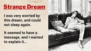 Learn English Through Story Level 3 ⭐ English Story - Strange dream