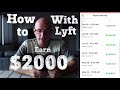 How to make $2000 per week driving Lyft