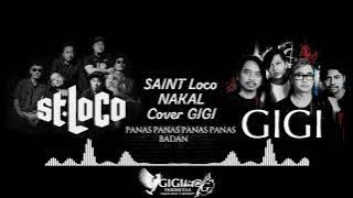 Saint Loco - Nakal | TANDA MATA GLENN FREDLY UNTUK GIGI