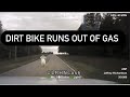 Dirt Bike Runs out of gas During Pursuit!! Wrecked into Creek