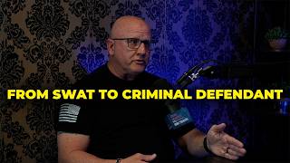 From SWAT Commander to Criminal Defendant