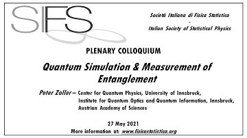 Quantum Simulation & Measurement of Entanglement - Peter Zoller - Colloquium SIFS