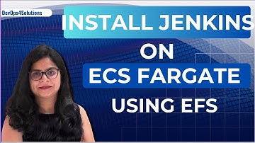 How to install Jenkins on ECS Fargate using EFS Volume | Jenkins Tutorial for Beginners