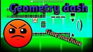 Time Machine Geometry Dash