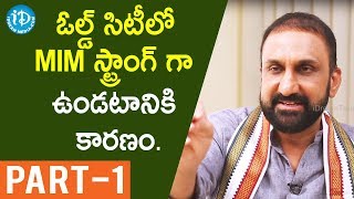 Hyderabad Loksabha Congress Candidate Feroz Khan Interview - Part #1 || Talking Politics With iDream