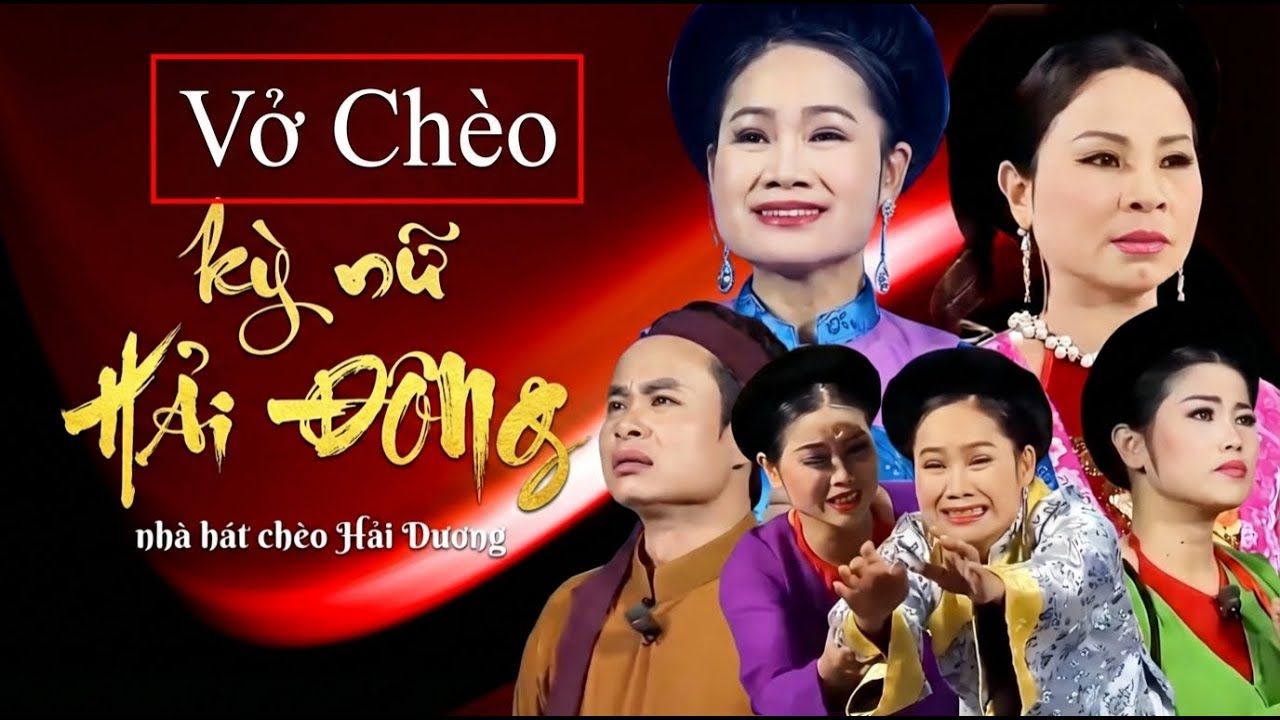 VỞ CHÈO Kỳ Nữ Hải Đông - nhà hát chèo HẢI DƯƠNG | Sân khấu Chèo Đặc Sắc