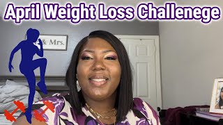 April Plus Size Weight Loss Challenge | Lets Lose 10+ Pounds | You Can Do This