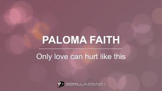 Paloma Faith - Only Love Can Hurt Like This (Lyric Video)