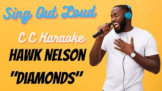 Hawk Nelson "Diamonds" (BackDrop Christian Karaoke)