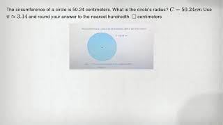 The Circumference Of A Circle Is 50.24 Centimeters. What Is The Circles Radius? C50.24Cm Use Pi Ap