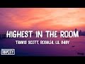 Travis Scott - HIGHEST IN THE ROOM (Lyrics) ft. ROSALÍA, Lil Baby (Remix)