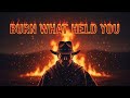 Burn What Held You Official Video mp3