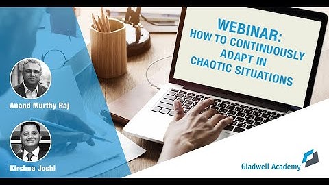 Webinar: How to continuously adapt in chaotic situations| Anand Murthy Raj | Krishna Joshi