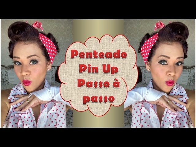 Penteado Pin Up - Passo à passo - Anos 60 - thptnganamst.edu.vn